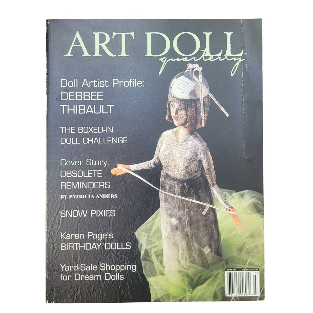 Art Doll Quarterly Magazine Winter 2005 Debbee Thibault Obsolete Reminders Vol 7